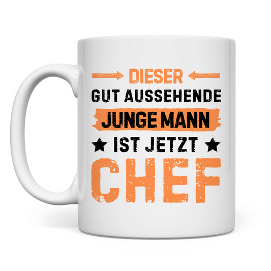 Tasse "Dieser junge Mann ist jetzt Chef"