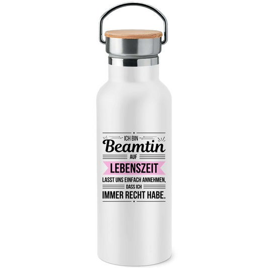 Edelstahl-Trinkflasche mit Bambusdeckel "Beamtin auf Lebenszeit - habe immer Recht"