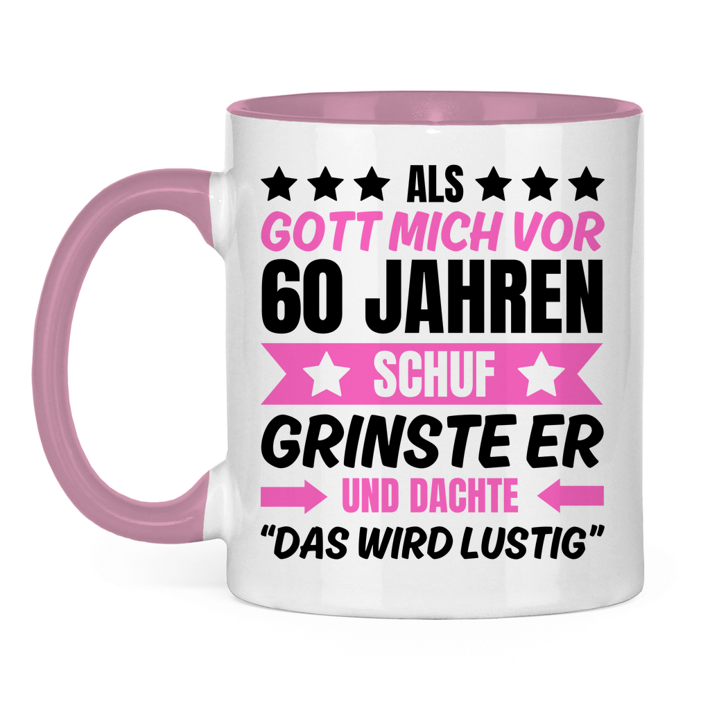 Tasse "Als Gott mich vor 60 Jahren schuf" (Pinkes Motiv) weiß/pink