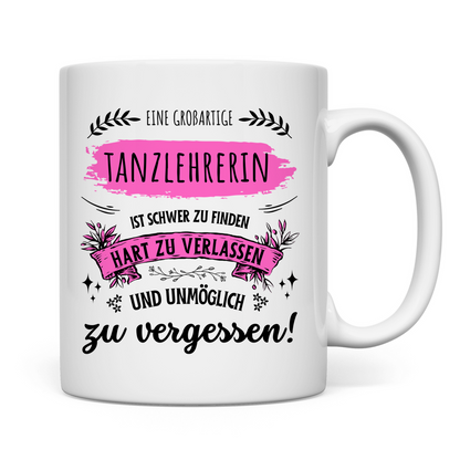 Tasse "Abschiedsgeschenk Tanzlehrerin"