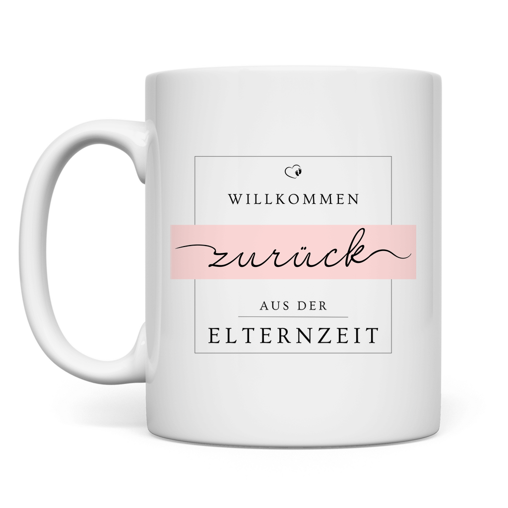 Tasse "Willkommen zurück aus der Elternzeit" (Elegant)