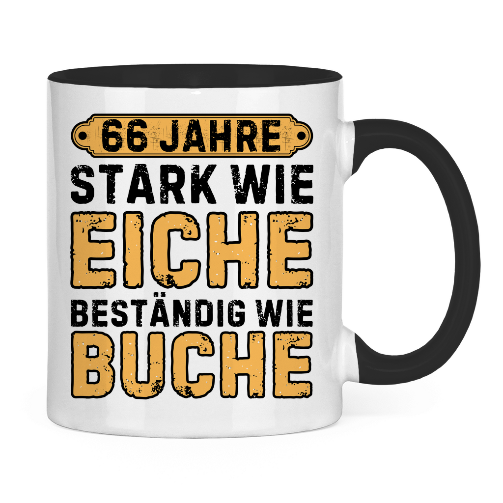 Tasse "66 Jahre - Stark wie Eiche, beständig wie Buche"