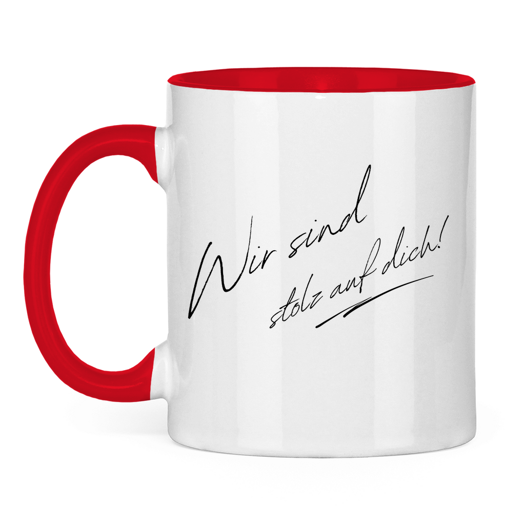 Tasse zweifarbig "Wir sind stolz auf dich" (Handgeschrieben)