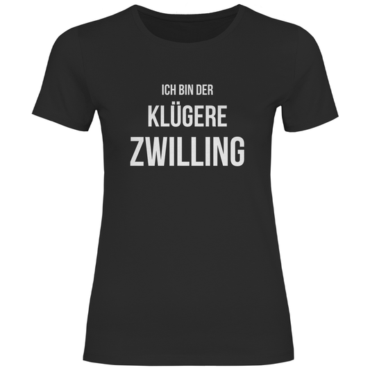 Damen T-Shirt "Ich bin der klügere Zwilling"