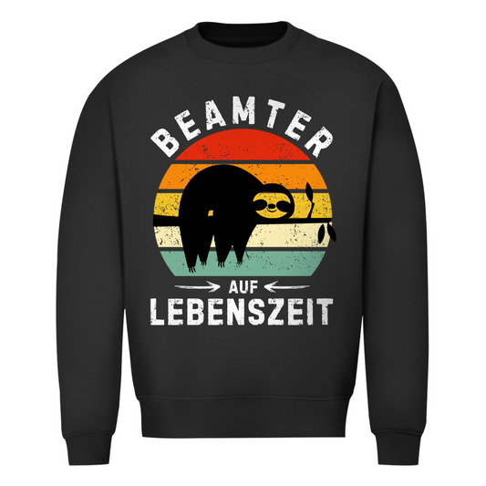 Herren Sweatshirt "Beamter auf Lebenszeit"