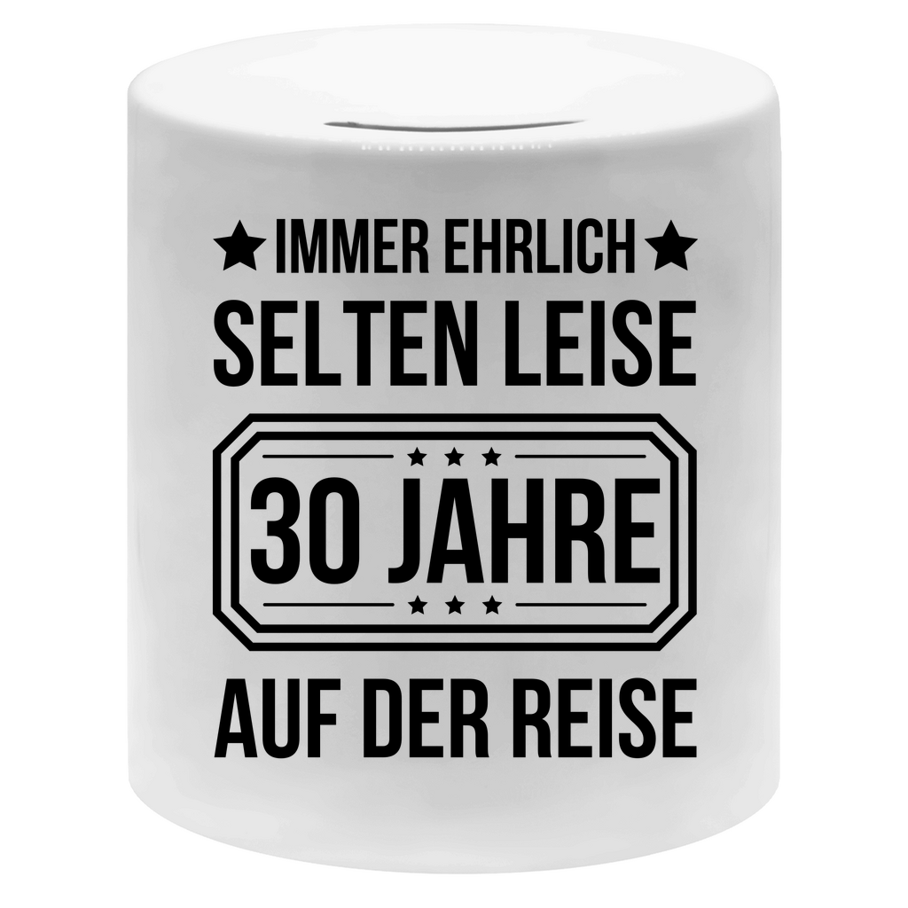 Spardose "Immer ehrlich, selten leise, 30 Jahre auf der Reise"