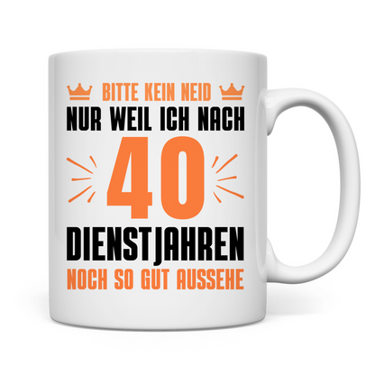 Tasse "So gut kann man nach 40 Dienstjahren aussehen"