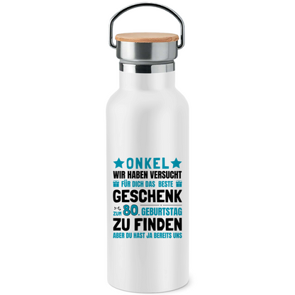 Edelstahl-Trinkflasche mit Bambusdeckel "Onkel 80. Geburtstag Geschenk"