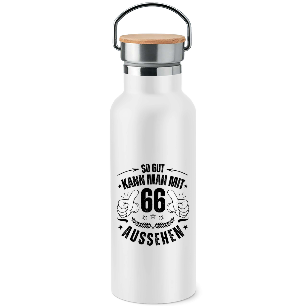 Edelstahl-Trinkflasche mit Bambusdeckel "So gut kann man mit 66 aussehen"