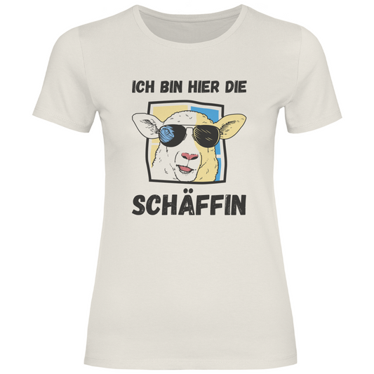 Damen T-Shirt "Ich bin hier die Schäffin"