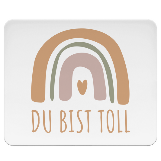 Mousepad "Du bist toll" (Großer Regenbogen) weiß