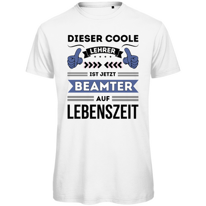 T-Shirt Geschenk Lehrer Verbeamtung auf Lebenszeit