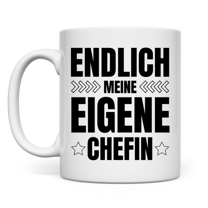 Tasse "Endlich meine eigene Chefin."