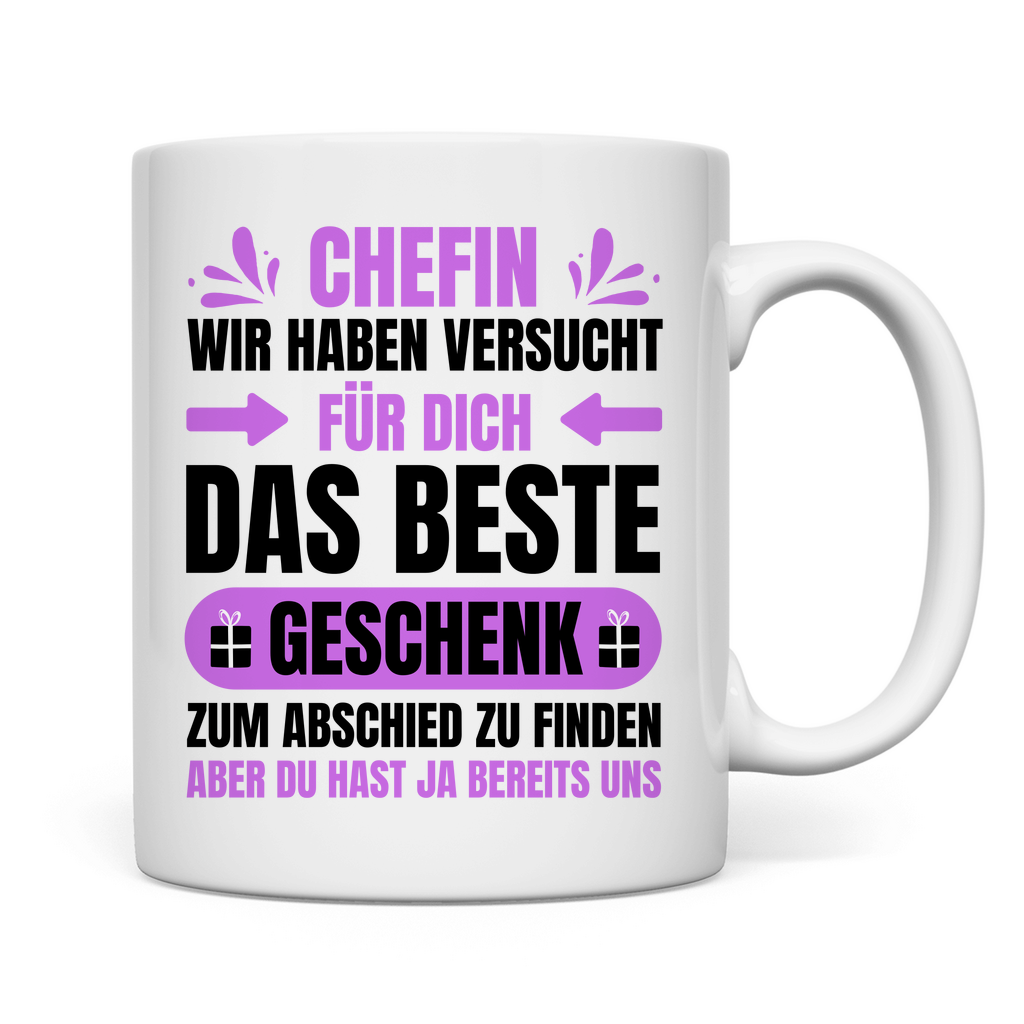 Tasse "Chefin - Haben versucht das beste Geschenk zu finden"