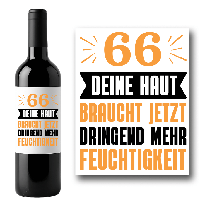 Flaschenetikett Weinflasche 66. Geburtstag "Haut braucht jetzt mehr Feuchtigkeit"