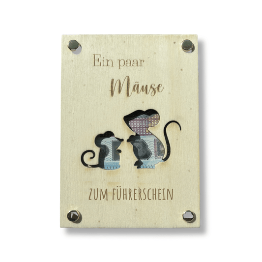 Geldgeschenk Karte "Ein paar Mäuse zum Führerschein" (Holz)