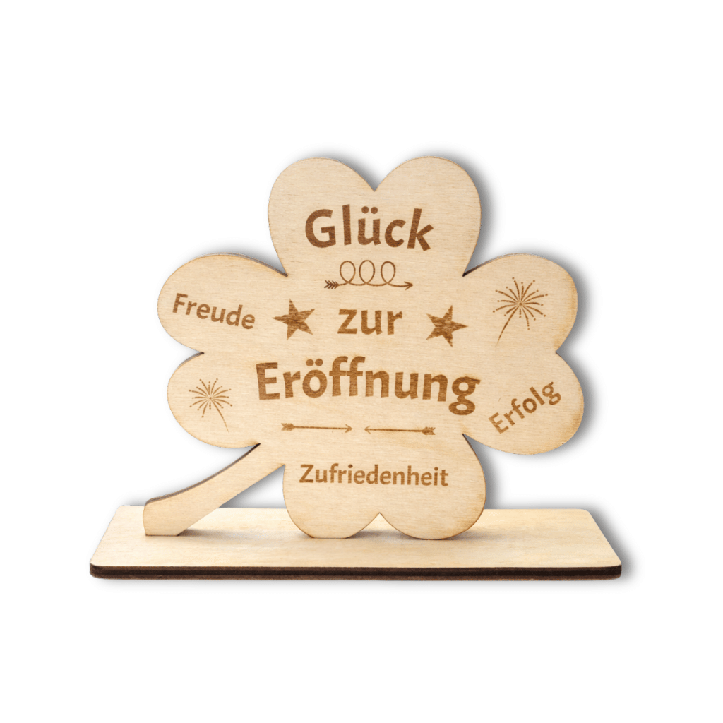 Holz Kleeblatt "Zur Eröffnung"
