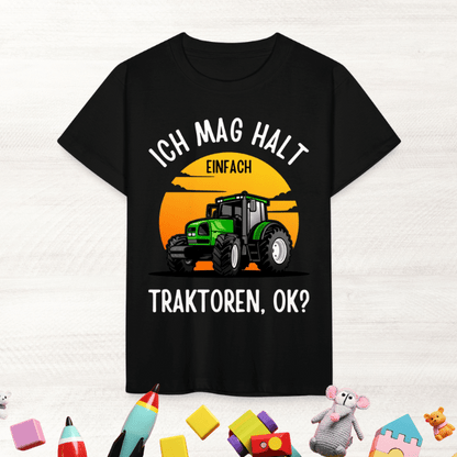 Kinder T-Shirt "Ich mag halt einfach Traktoren, ok?