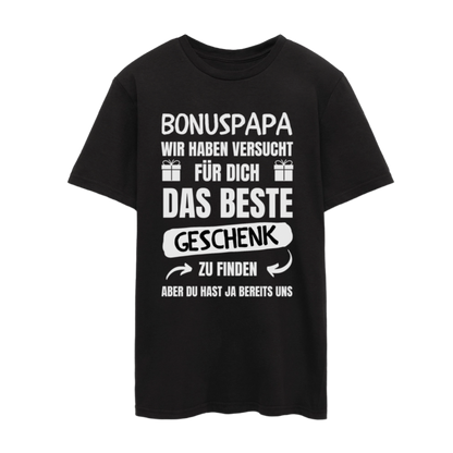 Männer T-Shirt "Bonuspapa - Wir haben versucht für dich das beste Geschenk zu finden"