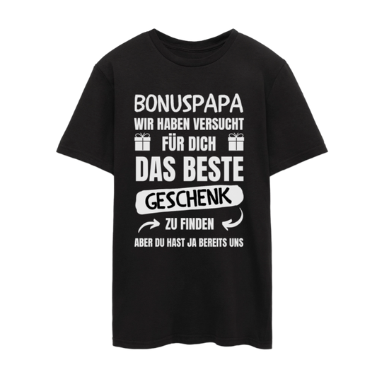Männer T-Shirt "Bonuspapa - Wir haben versucht für dich das beste Geschenk zu finden"