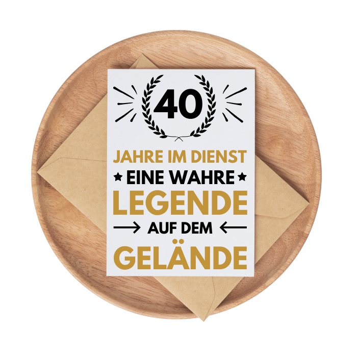 Karte "40 Jähriges Dienstjubiläum"