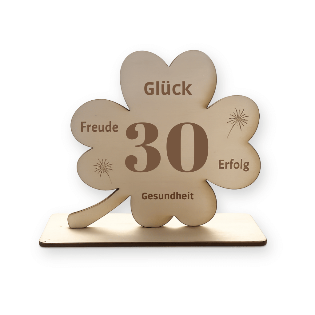 Holz Kleeblatt "30. Geburtstag"