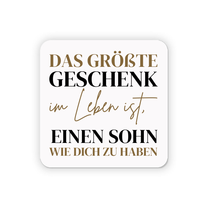 Kühlschrankmagnet "Das größte Geschenk im Leben ist, einen Sohn wie dich zu haben"
