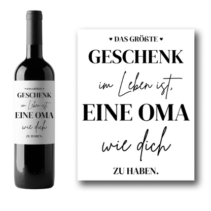 Flaschenetikett "Oma ist das größte Geschenk" (von Enkeln)