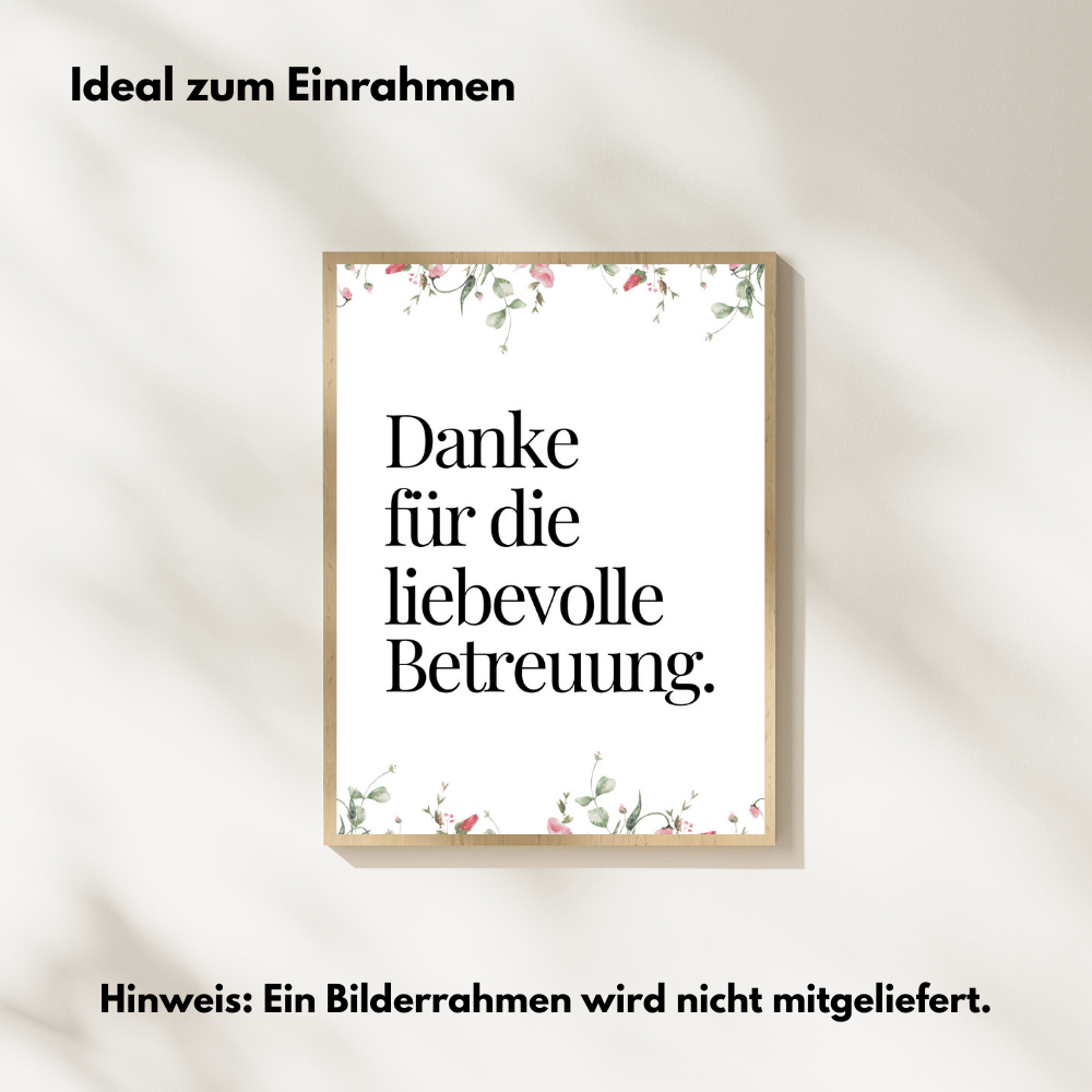 Poster "Danke für die liebevolle Betreuung" ideal für Bilderrahmen