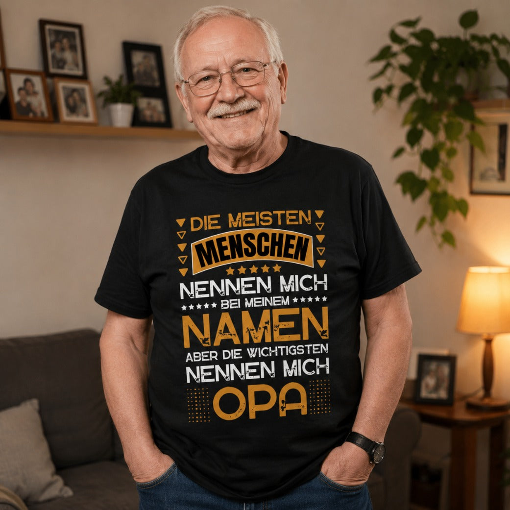 Männer T-Shirt "Die meisten Menschen nennen mich bei meinem Namen aber die wichtigsten nennen mich Opa"