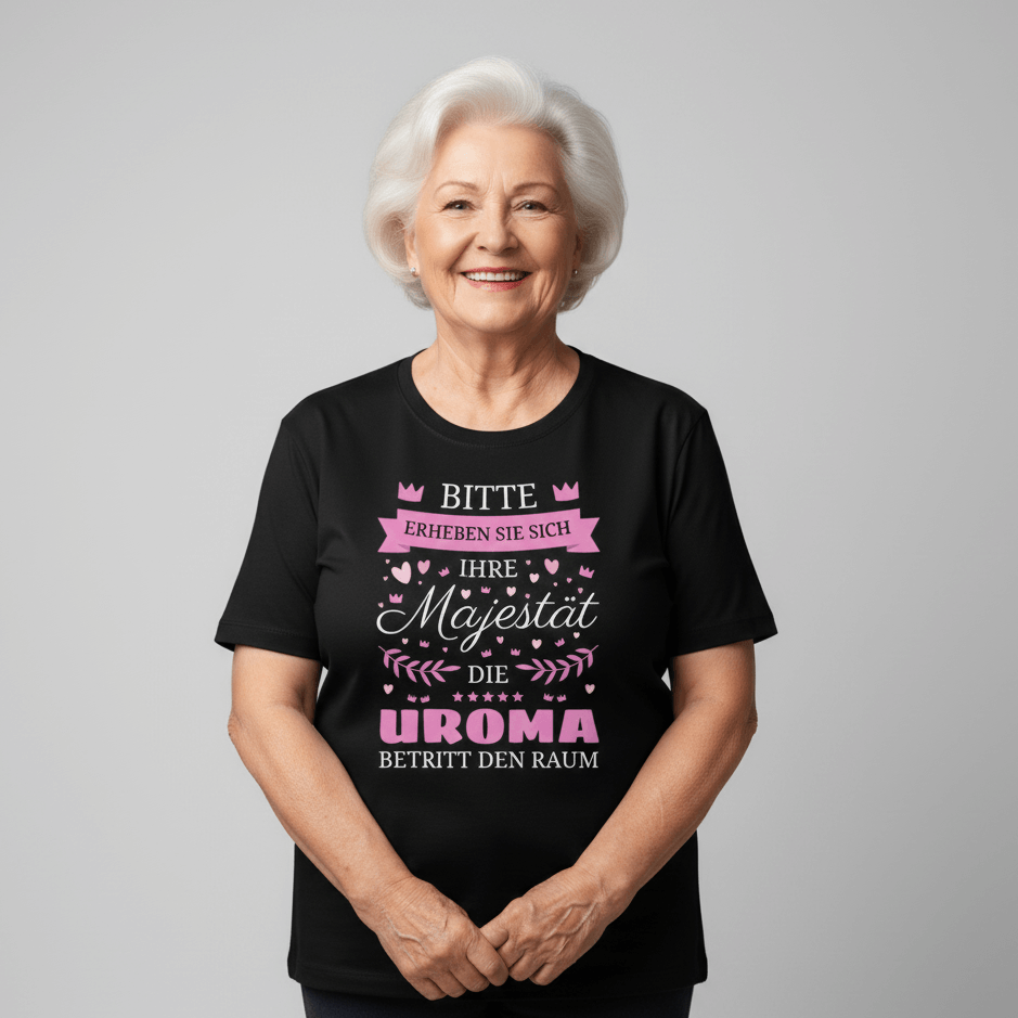Uroma T-Shirt Ihre Majestät
