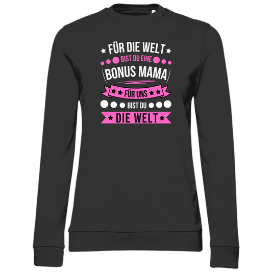 Damen Sweatshirt "Für die Welt bist du eine Bonusmama"