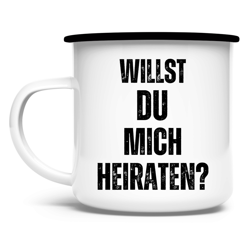 Emaille Tasse "Willst du mich heiraten?"