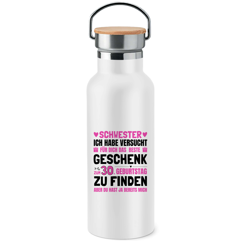 Edelstahl-Trinkflasche mit Bambusdeckel "Schwester - Das beste Geschenk zum 30. Geburtstag"