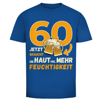 Herren T-Shirt "60 - Jetzt braucht die Haut viel mehr Feuchtigkeit" blau