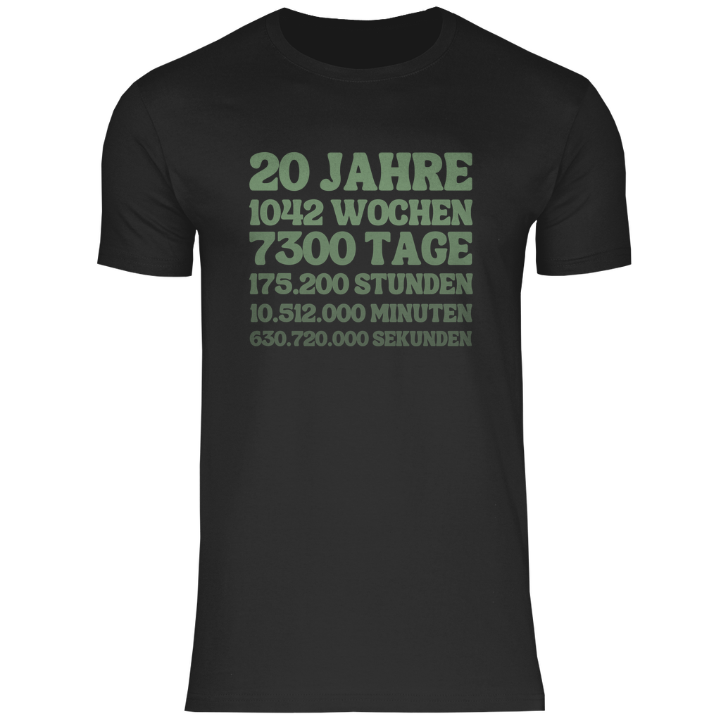 Herren T-Shirt "20 Jahre, 1042 Wochen, 7300 Tage"