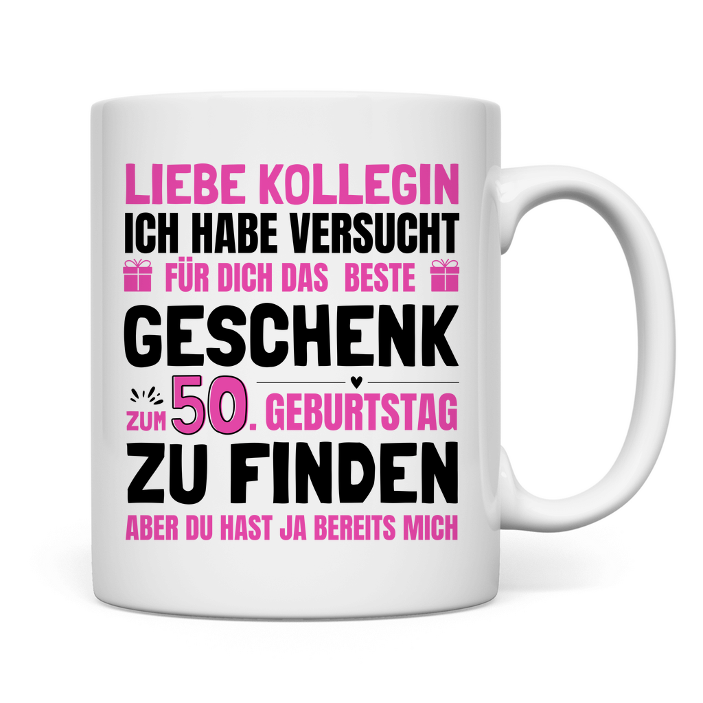 Tasse "Kollegin - Bestes Geschenk zum 50. Geburtstag"