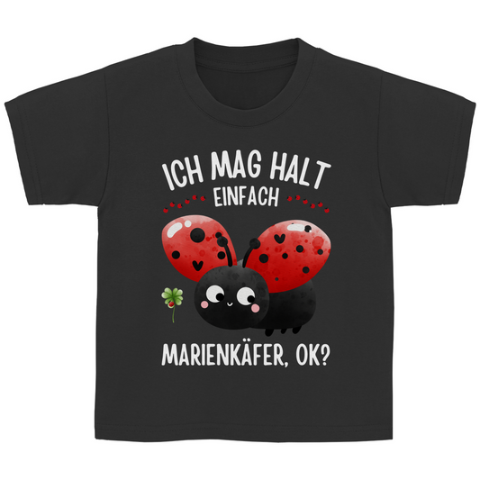 Kinder Basic T-Shirt "Ich mag halt einfach Marienkäfer, ok?" schwarz