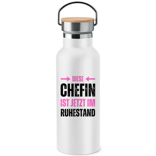 Edelstahl-Trinkflasche mit Bambusdeckel "Diese Chefin ist jetzt im Ruhestand"