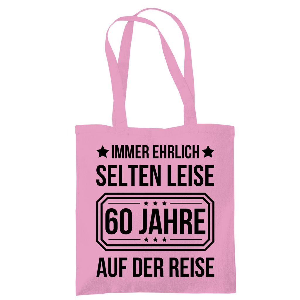 Tragetasche "Immer ehrlich, selten leise, 60 Jahre auf der Reise"