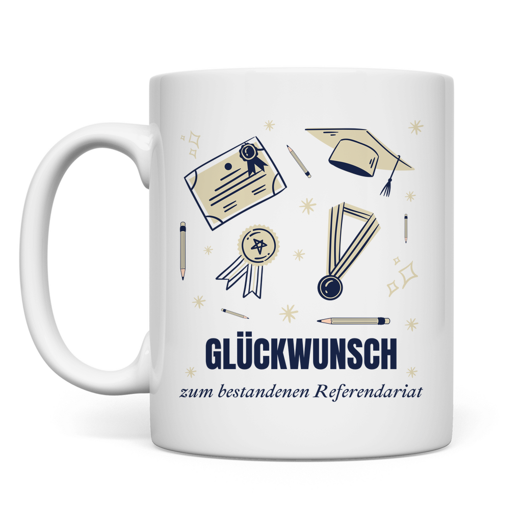 Tasse "Glückwunsch zum bestandenen Referendariat"