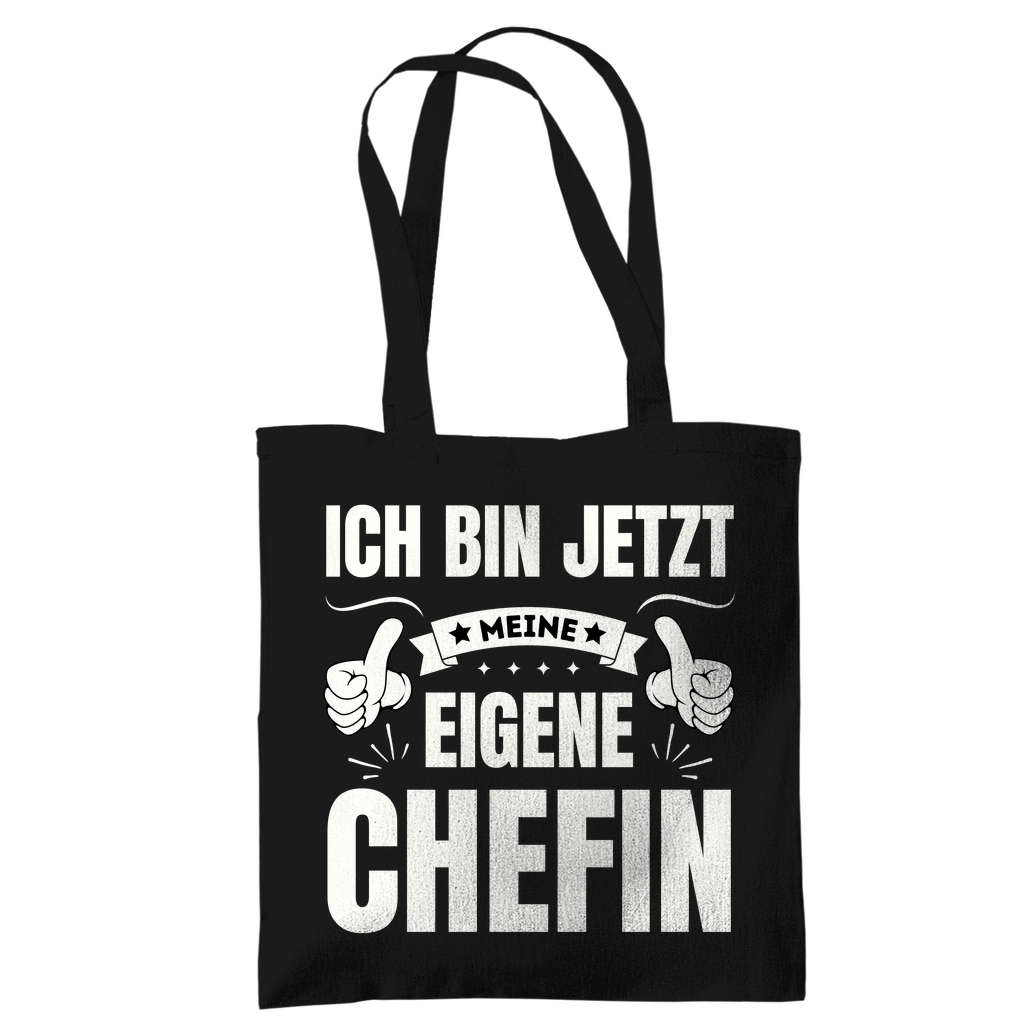 Tragetasche "Ich bin jetzt meine eigene Chefin"