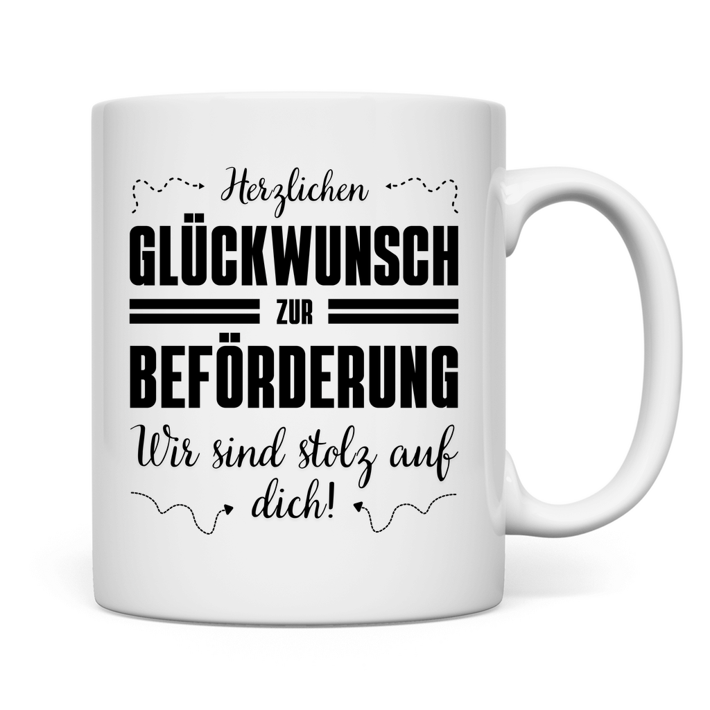 Tasse "Glückwunsch zur Beförderung - Wir sind stolz auf dich"