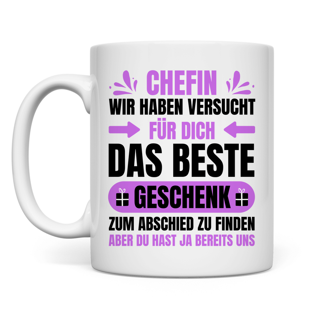 Tasse "Chefin - Haben versucht das beste Geschenk zu finden"