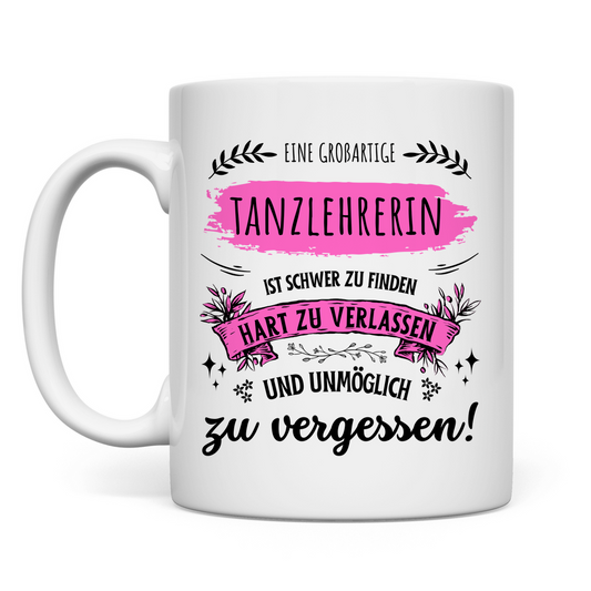 Tasse "Abschiedsgeschenk Tanzlehrerin"