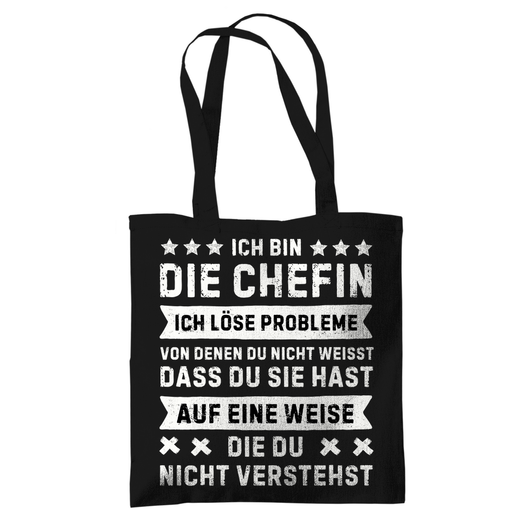 Tasche "Ich bin die Chefin - Ich löse Probleme"