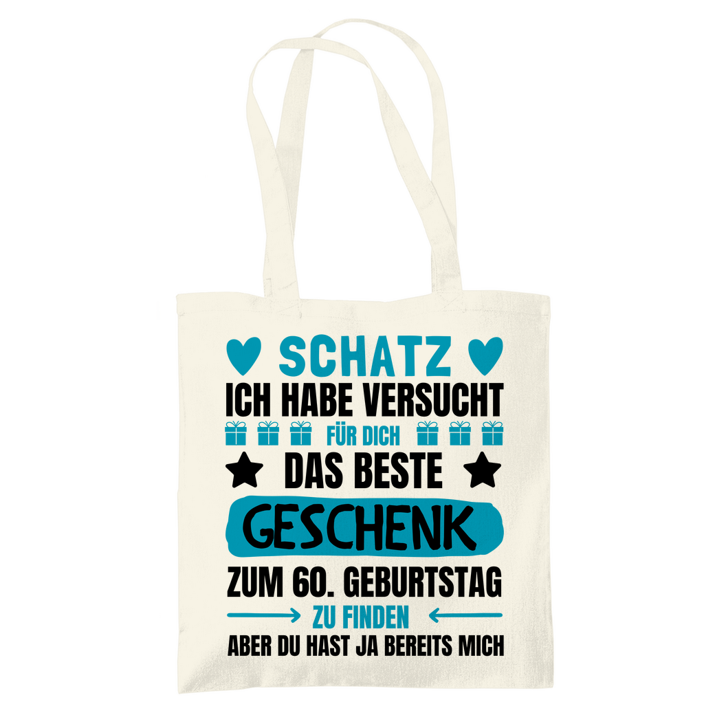 Tragetasche "Schatz - Das beste Geschenk zum 60. Geburtstag"