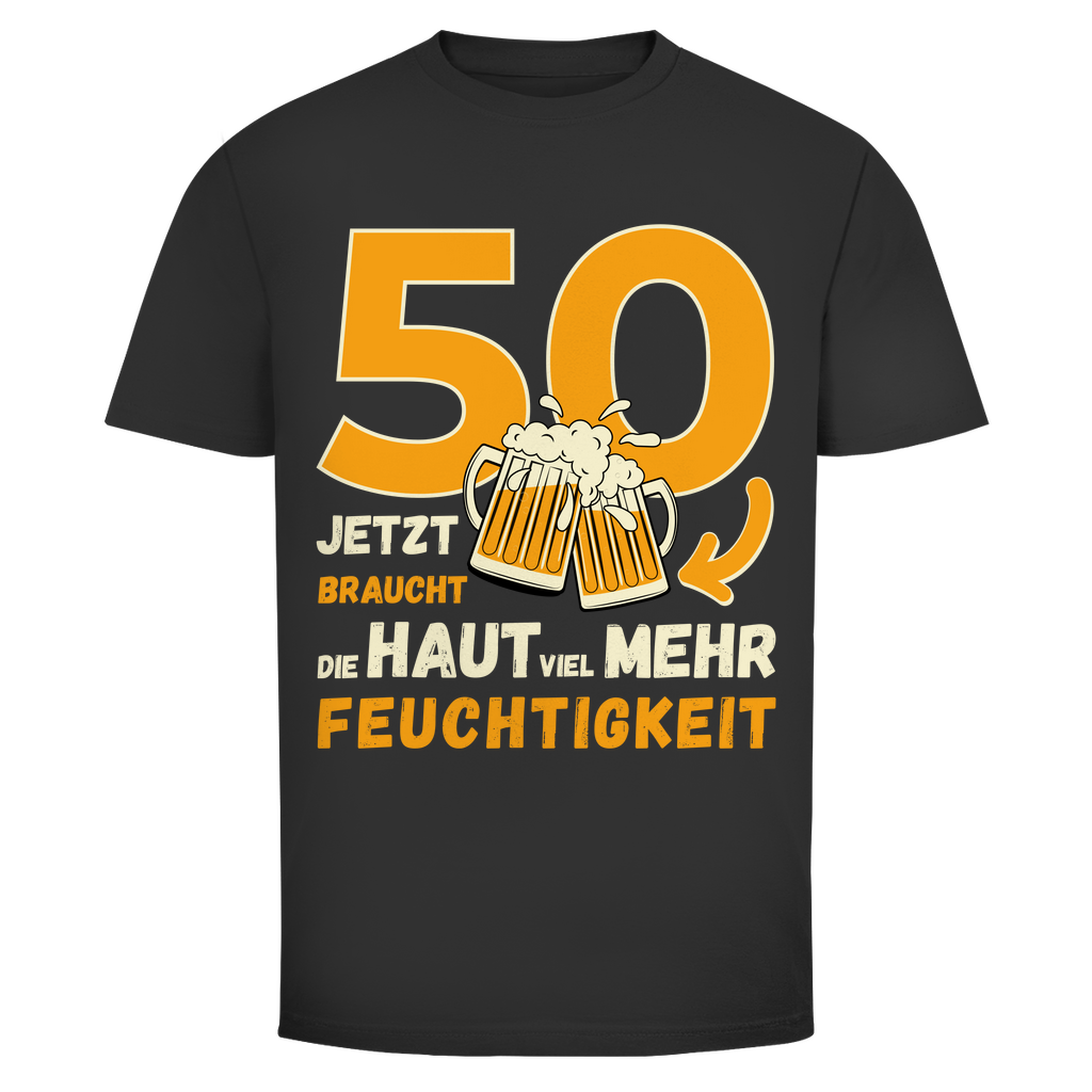 Herren T-Shirt "50 - Jetzt braucht die Haut viel mehr Feuchtigkeit" schwarz