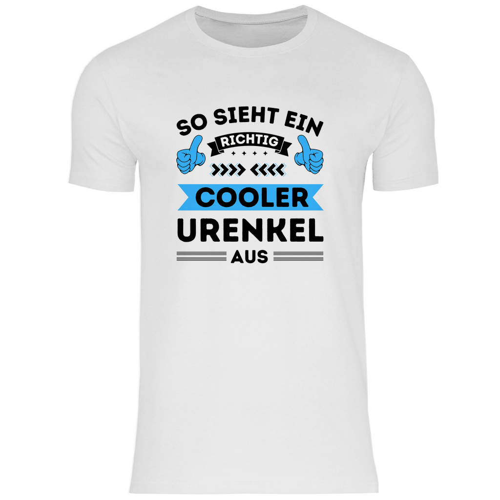 Herren T-Shirt "So sieht ein richtig cooler Urenkel aus"