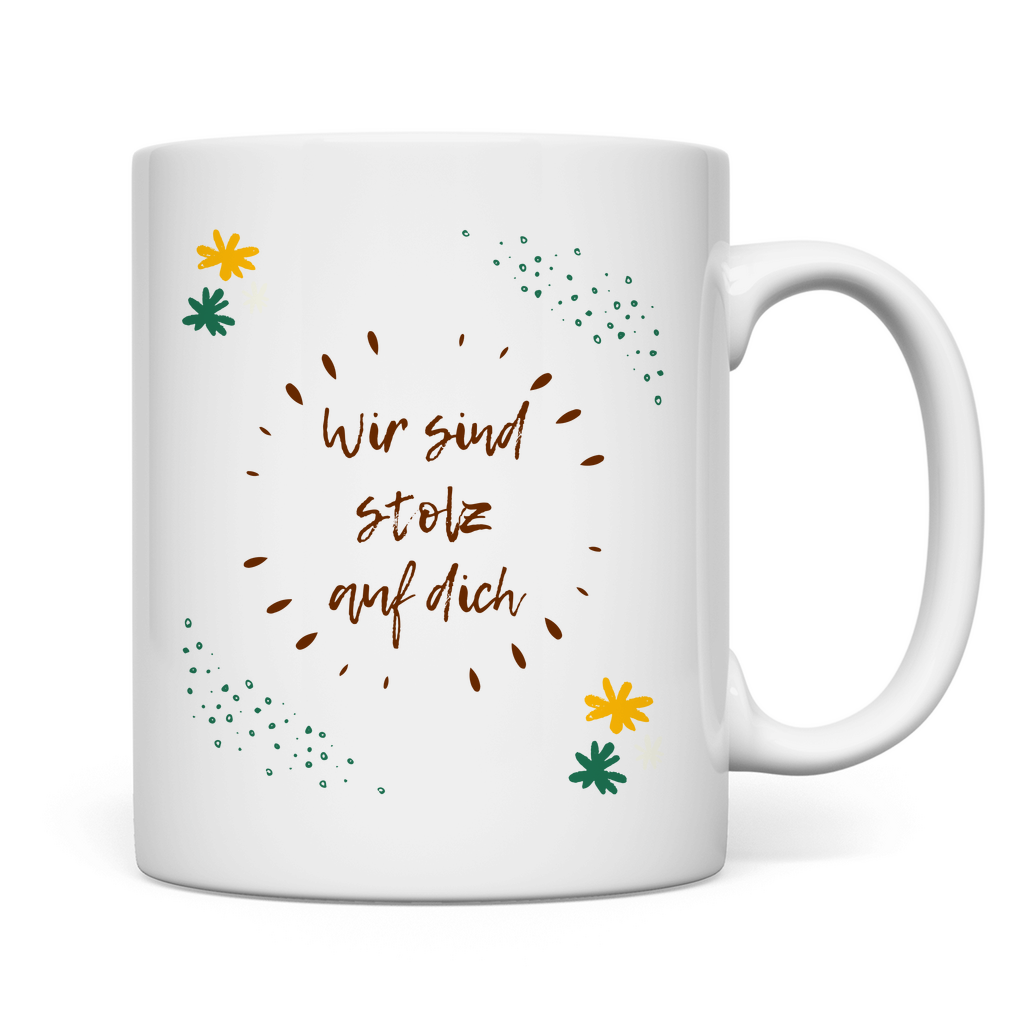 Tasse "Wir sind stolz auf dich" (Kreatives Blumenmotiv)